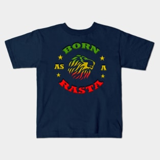 Born as a Rasta, Rastafarian Kids T-Shirt